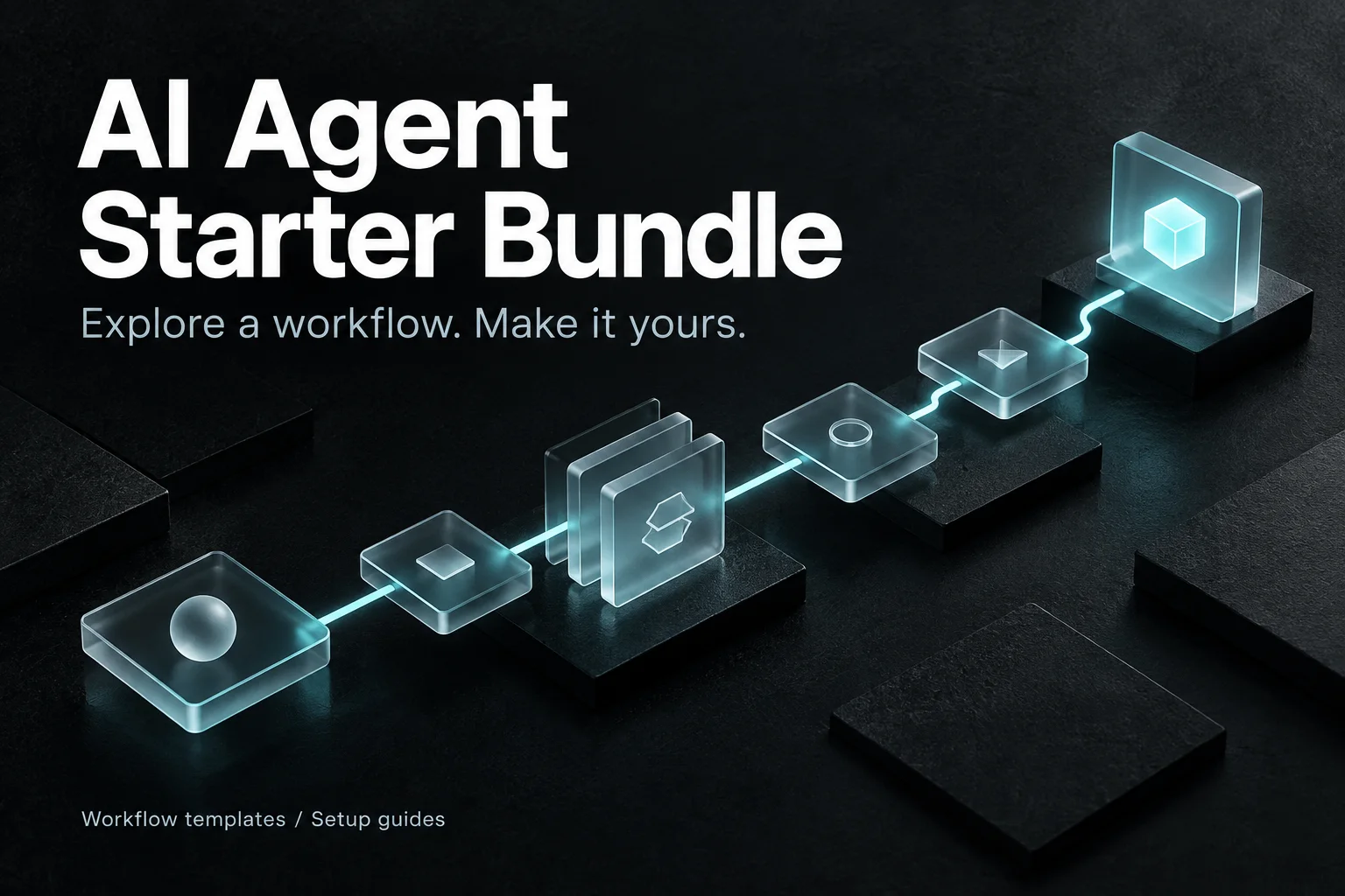 AI Agent Starter Bundle